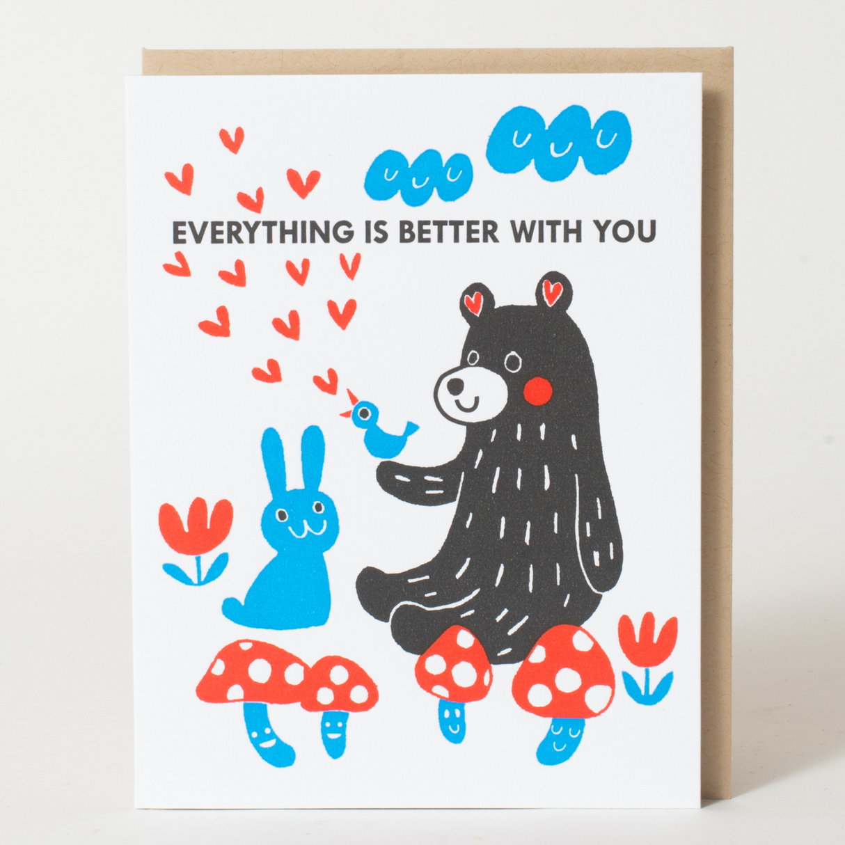 "Everything is Better With You" Card