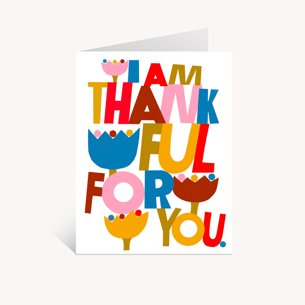"I Am Thankful For You" Greeting Card