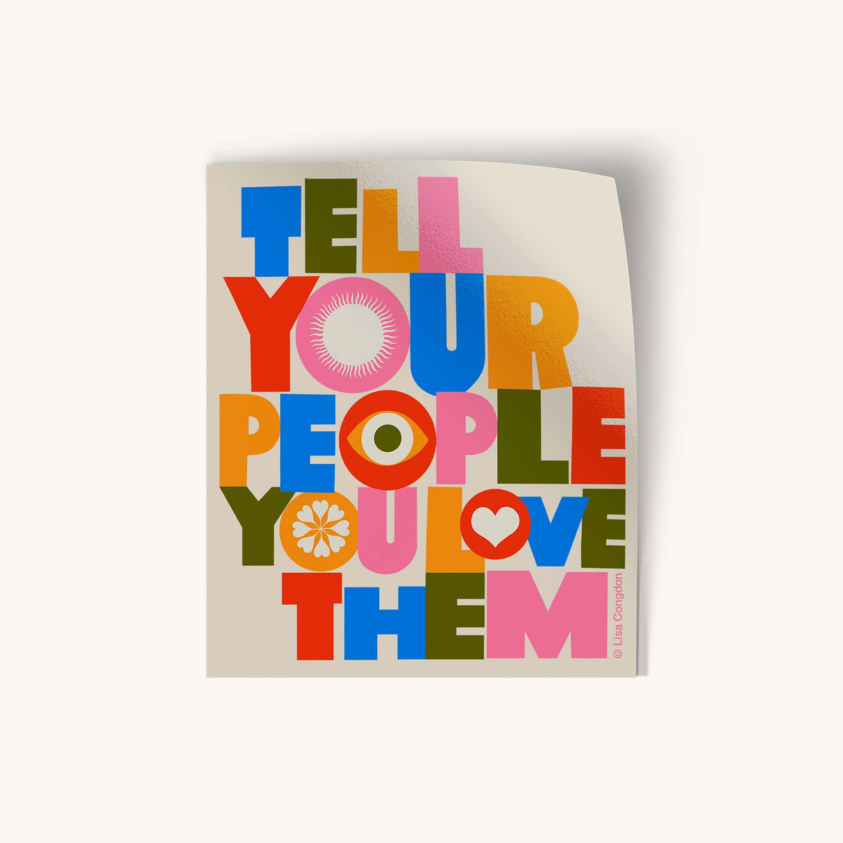 "Tell Your People You Love Them" Sticker
