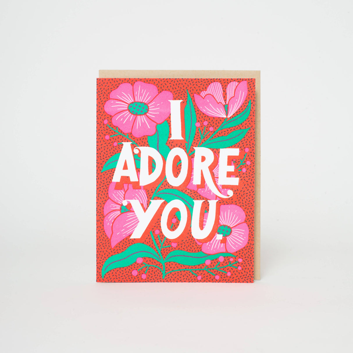 "I Adore You" Flowers Greeting Card